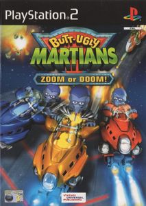 Butt-Ugly Martians: Zoom or Doom!